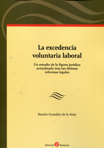 Excedencia Voluntaria Laboral Un Estudio de la Figura Jurídica Actualizado tras las Últmas Reformas Legales-0