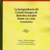 Jurisprudencia del Comité Europeo de Derechos Sociales Frente a la Crisis Económica-0