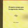 El Espacio Europeo para la Negociación Colectiva -0