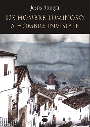 De Hombre Luminoso a Hombre Invisible -0