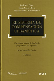 El Sistema de Compensación Urbanística. Una visión a Través dela Doctrina, la Jurisprudencia y la Experiencia-0