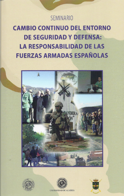 Cambio continuo del entorno de seguridad y defensa: la responsabilidad de las Fuerzas Armadas Españolas-0