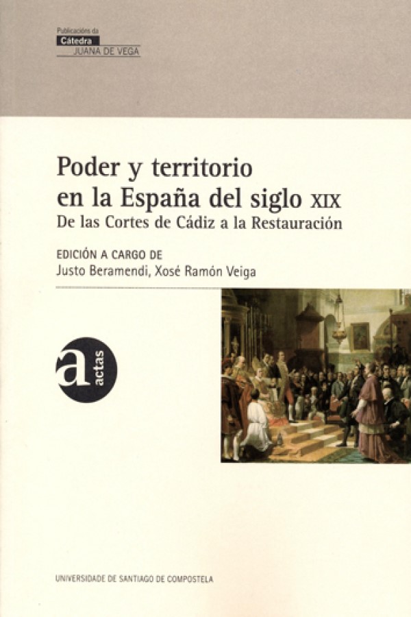 Poder y territorio en la España del siglo XIX. De las Cortes de Cádiz a la Restauración-0