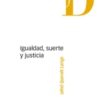 Igualdad, Suerte y Justicia -0