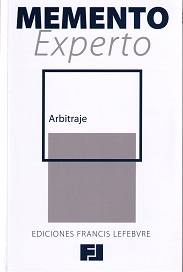 Arbitraje, 2015 + Ley 60/2003, de Arbitraje. Memento Experto -0