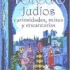 Toledo. Judíos, Curiosidades, Mitos y Encantarias. -0