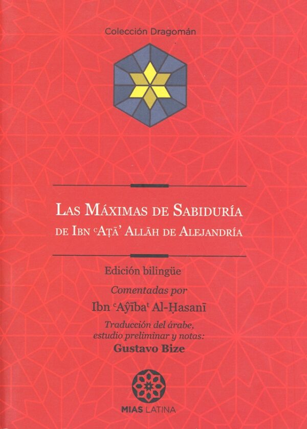 Máximas de Sabiduría de Ibn Atà´ Allâh de Alejandría. Edición Bilingüe-0