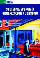 Sociedad: Economía. Organización y Consumo -0