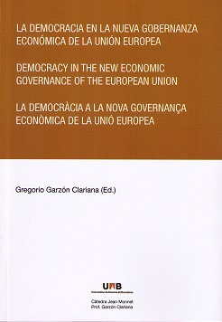 Democracia en la Nueva Gobernanza Económica de la Unión Europea. Democracy in the New Economic Governance of the European Union-0
