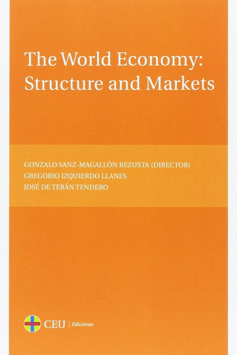 The World Economy: Structure and Markets -0