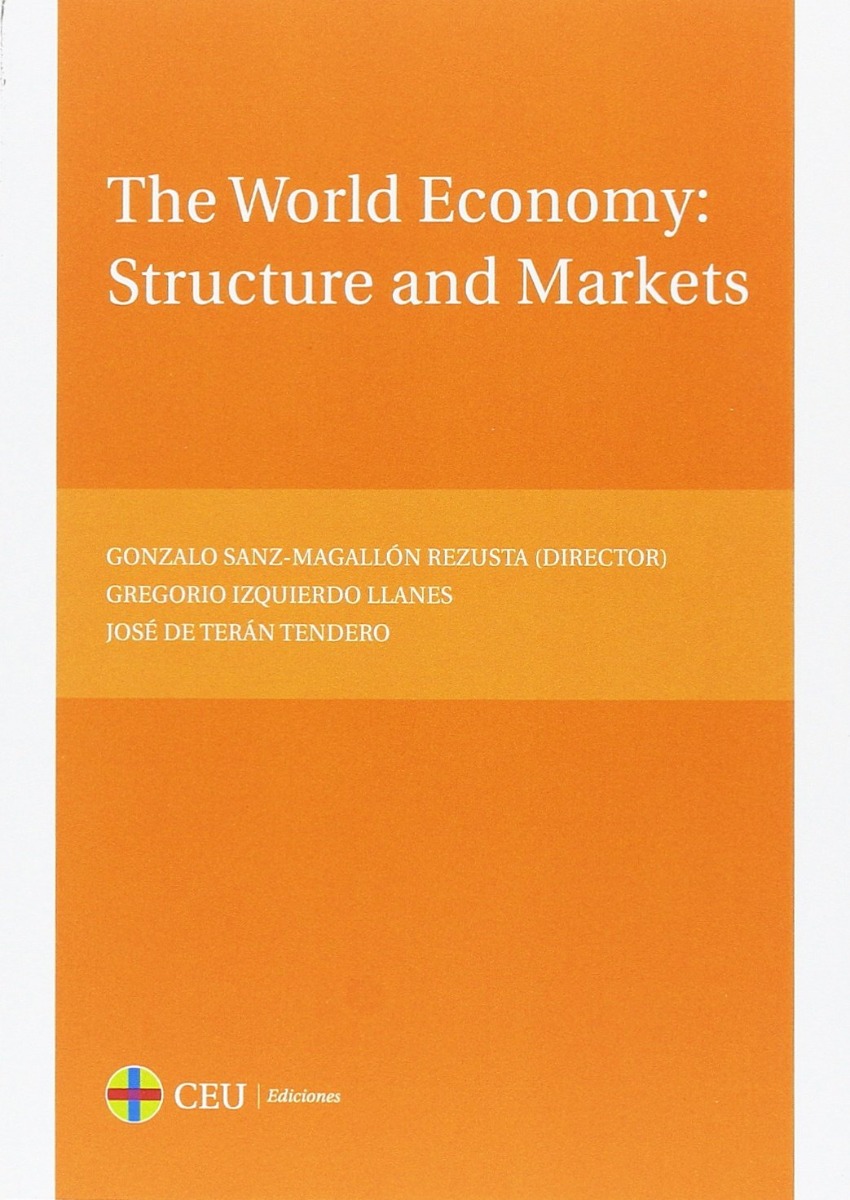 The World Economy: Structure and Markets -0