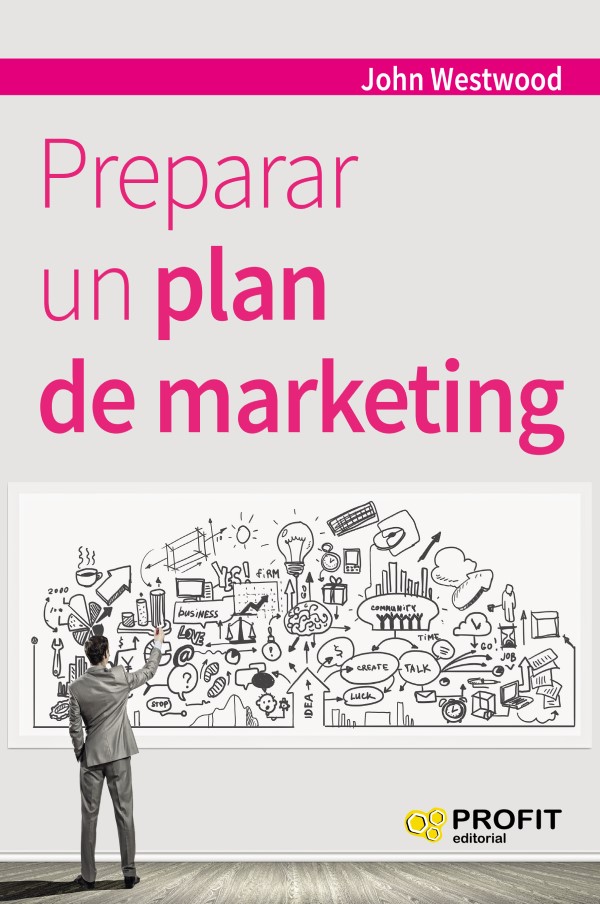 Preparar un plan de marketing. Cualquier proyecto empresarial necesita un buen plan de marketing-0