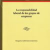 Responsabilidad Laboral de los Grupos de Empresas -0