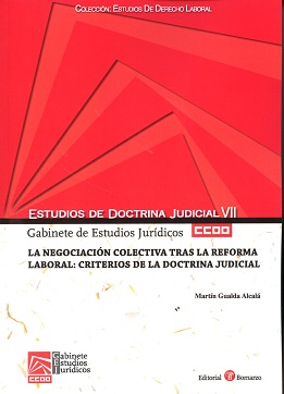 Estudios de Doctrina Judicial VII.Negociación Colectiva tras la Reforma Laboral :Criterios de la Doctrina Judicial.-0