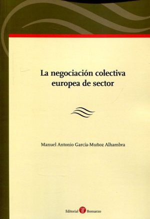 La Negociación Colectiva Europea de Sector -0