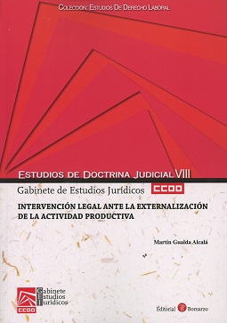 Intervención Legal ante la Externalización de la Actividad Productiva. Estudios de Doctrina Judicial VIII-0