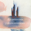 Encantamiento y Desencantamiento -0