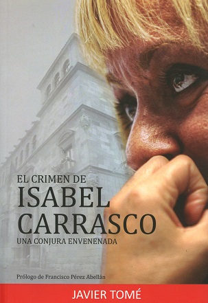 El crimen de Isabel Carrasco. Una Conjura Envenenada -0