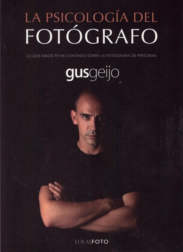 Psicología del Fotógrafo Lo que Nadie te ha Contado sobre la Fotografía de Personas-0