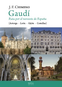 Gaudí. Ruta por el Noroeste de España (Astorga - León - Gijón - Comillas)-0