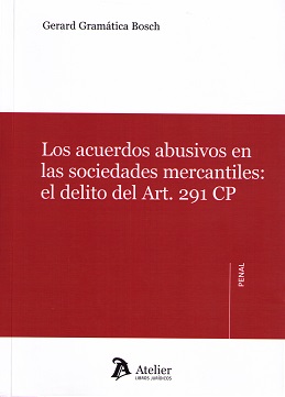 Acuerdos Abusivos en las Sociedades Mercantiles: El Delito del Art.291 CP-0