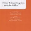 Manual de Dirección, Gestión y Marketing Jurídico -0