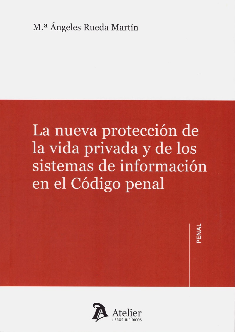 Nueva Protección de la Vida Privada y de los Sistemas de Información en el Código Penal-0