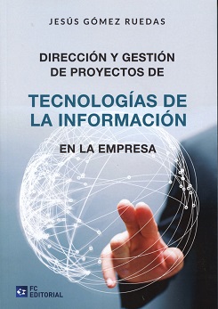 Dirección y Gestión de Proyectos de Tecnologías de la Información en la Empresa-0