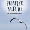 Guiri pajarero suelto. Una vida más o menos ornitológica-0