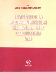 Compendio de la Afectación Muscular Respiratiora en la Esclerodermia Vol. I -0