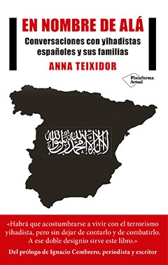 En nombre de Alá Conversaciones con Yihadistas Españoles y sus Familias-0