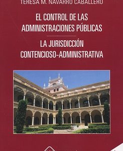 Control de las Administraciones Públicas 2017 La Jurisdicción Contencioso-Administrativa-0