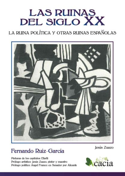 Ruinas del Siglo XX. La Ruina Política y otras Ruinas Españolas