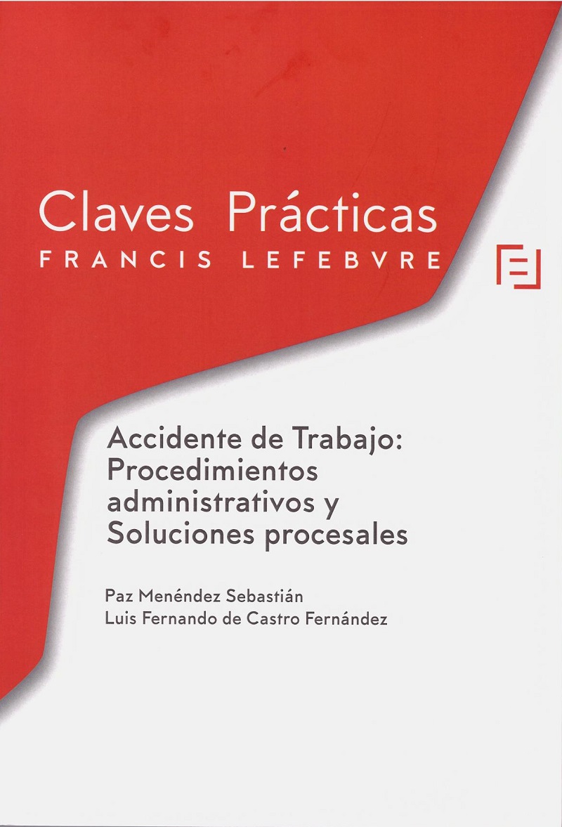 Accidente de Trabajo: Procedimientos Administrativos y Soluciones Procesales-0