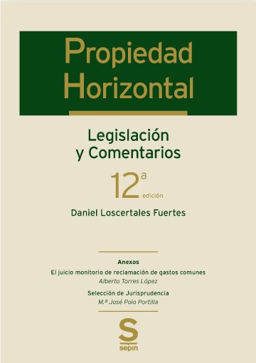 Propiedad Horizontal. Legislación y Comentarios -0