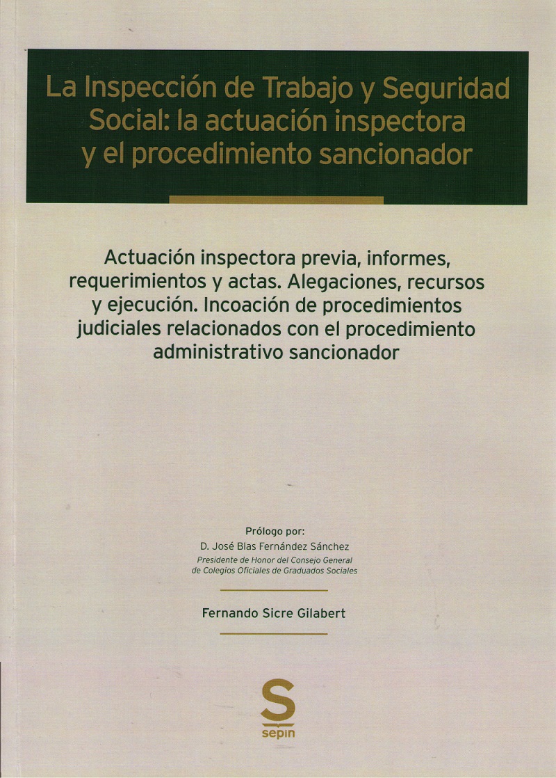 Inspección de Trabajo y Seguridad Social: la actuación inspectora y el procedimiento sancionador-0
