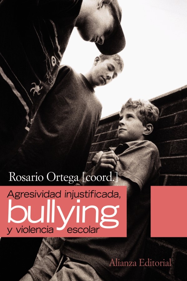 Agresividad Injustificada, Bullying y Violencia Escolar -0
