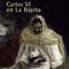 Carlos VI en la Rápita. Episodios Nacionales -0