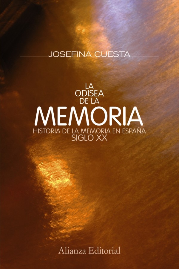 La odisea de la memoria. Historia de la memoria en España Siglo XX-0