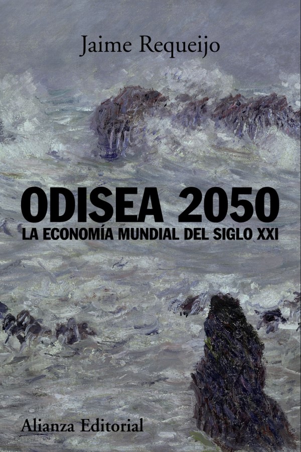 Odisea 2050. La economía mundial del siglo XXI -0