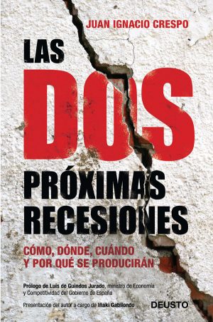 Dos próximas recesiones. Cómo, dónde, cuándo y por qué se producirán-0