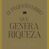 Pequeño libro que genera riqueza -0
