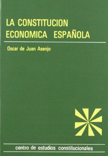 Constitución Económica Española. Iniciativa Económica Pública versus iniciativa económica privada Constitución española de 1978-0