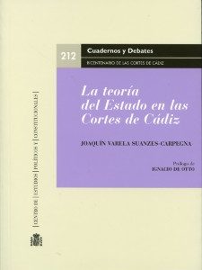 Teoría del Estado en las Cortes de Cádiz, La. -0
