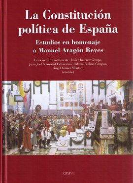 Constitución Política de España. Estudios en Homenaje a Manuel Aragón Reyes-0