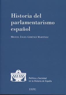 Historia del Parlamentarismo Español -0