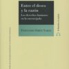 Entre el Deseo y la Razón. Los Derechos Humanos en la Encrucijada-0