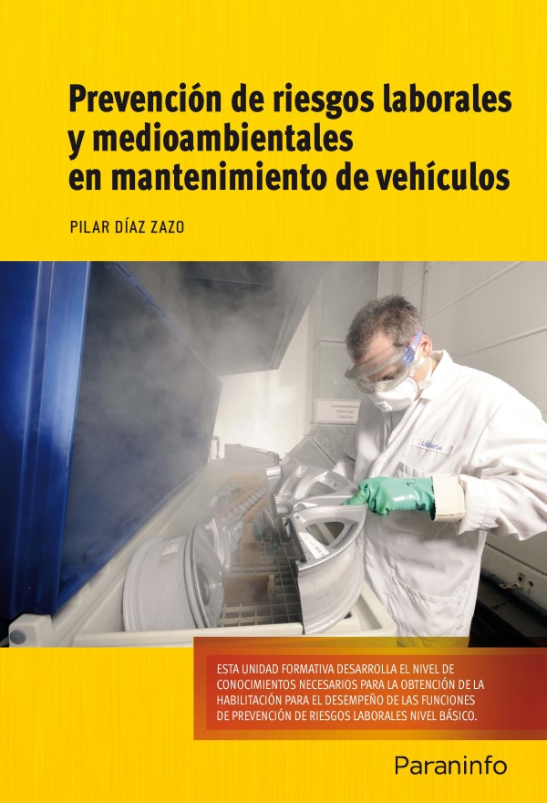 Prevención de riesgos laborales y medioambientales en mantenimiento de vehículos. UF08917-0