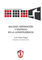 Nulidad, Separación y Divorcio en la Jurisprudencia. -0