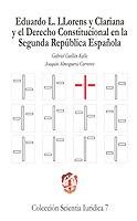 Eduardo L. LLorens y Clariana y el Derecho Constitucional en la II Republica Española.-0